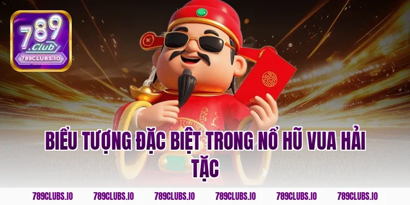 Biểu tượng đặc biệt trong nổ hũ vua hải tặc