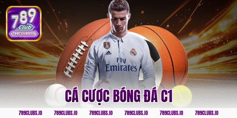 Tham gia cá cược bóng đá c1 nhà cái ăn tỷ lệ thưởng khủng