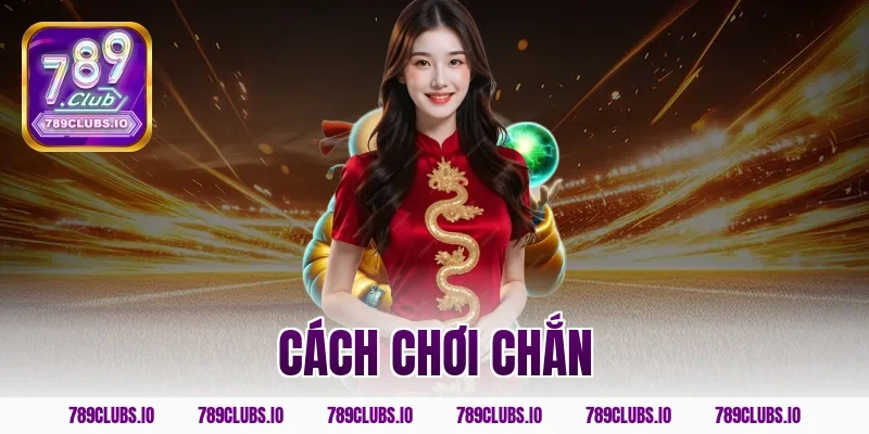 cách chơi chắn