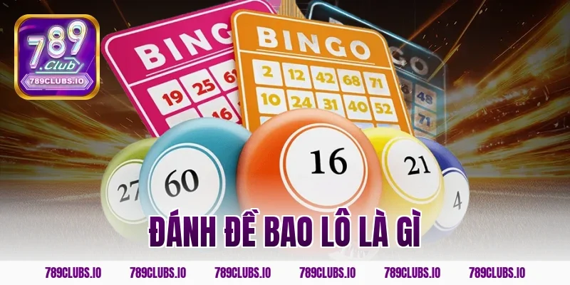 đánh đề bao lô là gì