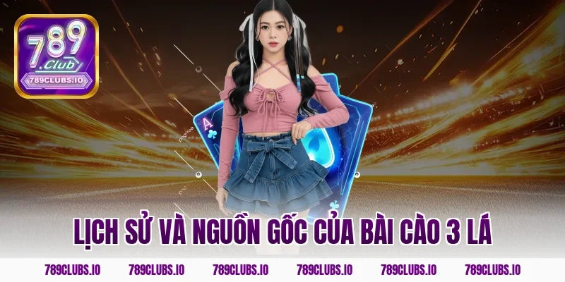 Lịch sử và nguồn gốc của bài cào 3 lá