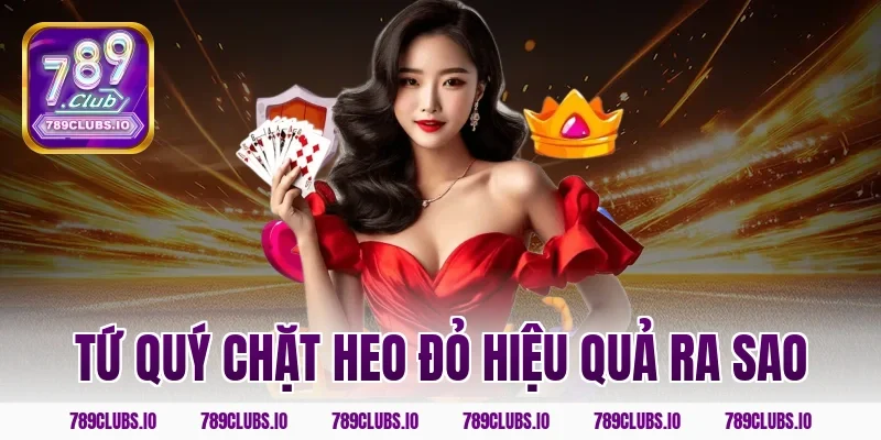 Tứ quý chặt heo đỏ hiệu quả ra sao