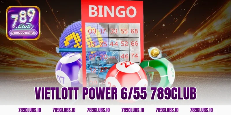 Cá cược Vietlott Power 6/55 789CLUB đổi đời trúng Jackpot!